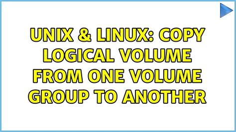 copy logical volume from one volume group to another